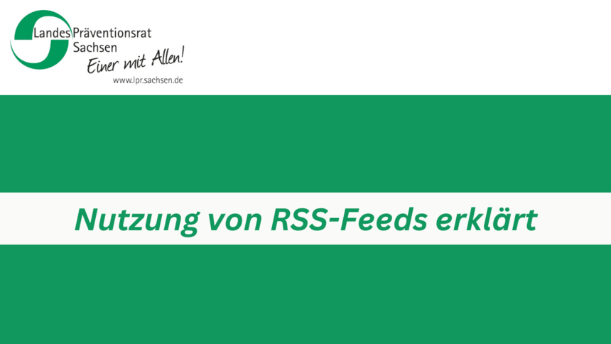 Dunkel Grüner Hintergrund in einem Wissen Balken die Aufschrift: Nutzung con RSS-Feeds erklärt, oben das LPR Logo